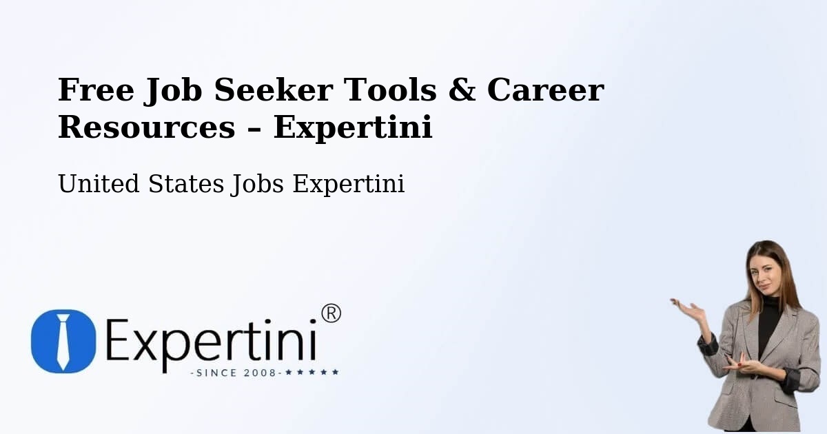 Free Job Seeker Tools & Career Resources – Apache Junction - Apache Junction, United States Jobs Expertini