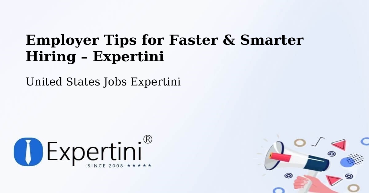 Employer Tips for Hiring & Recruitment – Apache Junction - Apache Junction, United States Jobs Expertini