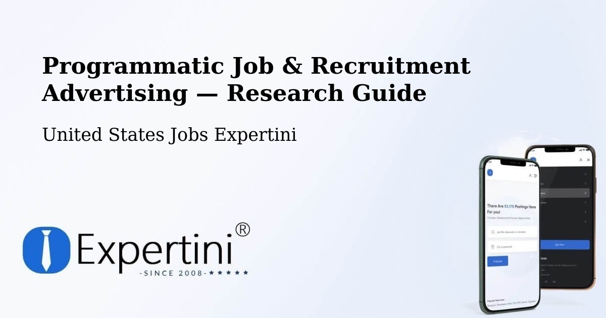 Programmatic Job & Recruitment Advertising — Research Guide – Apache Junction