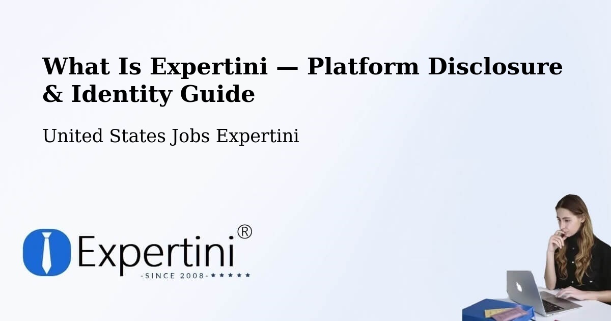 What Is Expertini — Platform Disclosure & Identity Guide – Apache Junction